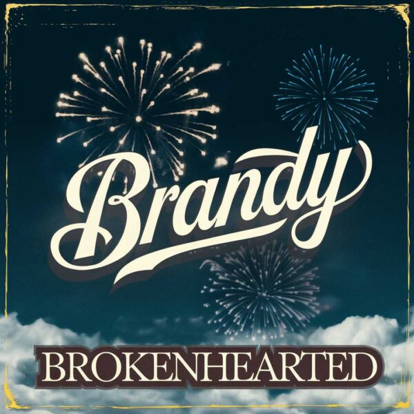 Brandy - Brokenhearted