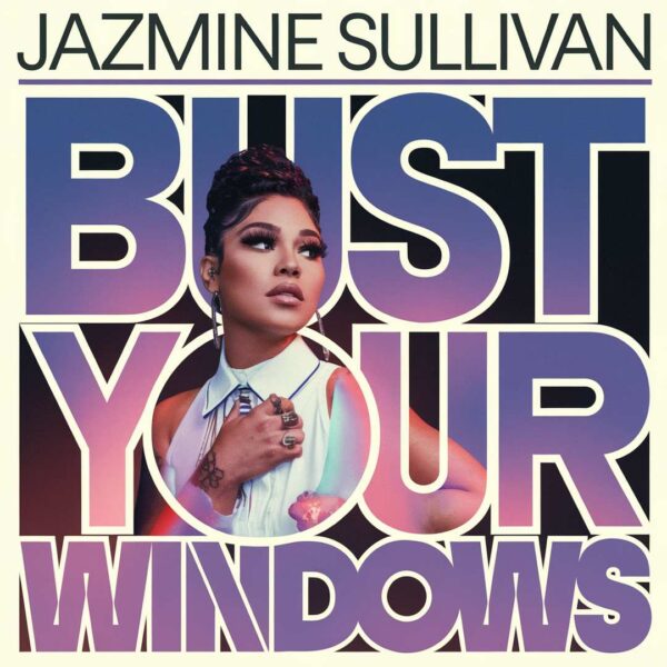 Jazmine Sullivan - Bust Your Windows