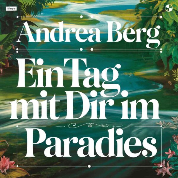 Andrea Berg - Ein Tag Mit Dir Im Paradies