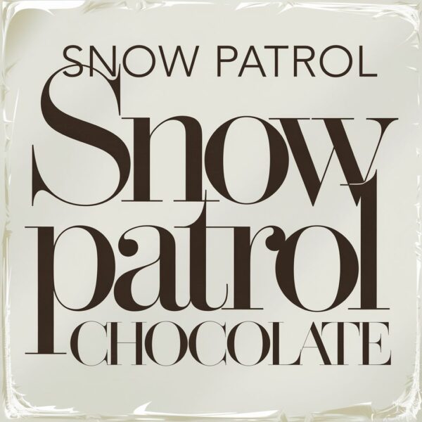 Snow Patrol - Chocolate