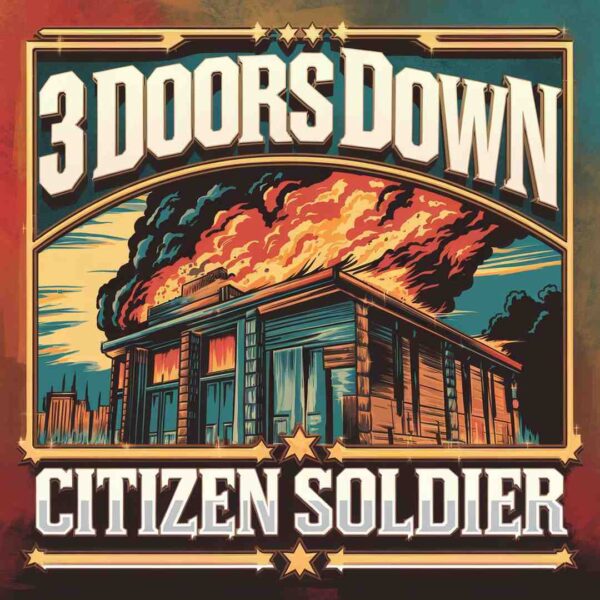3 Doors Down - Citizen Soldier