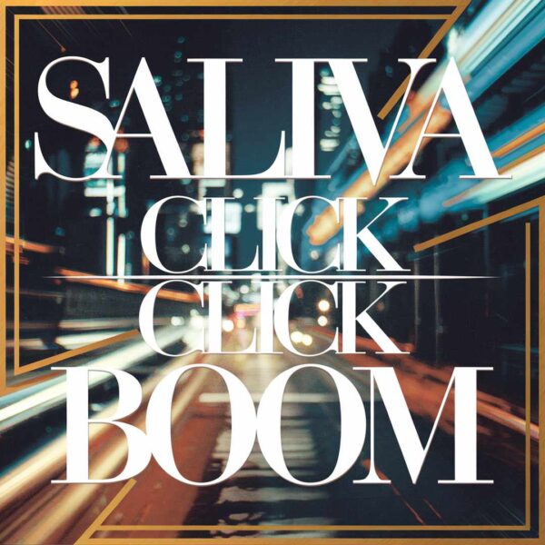 Saliva - Click Click Boom