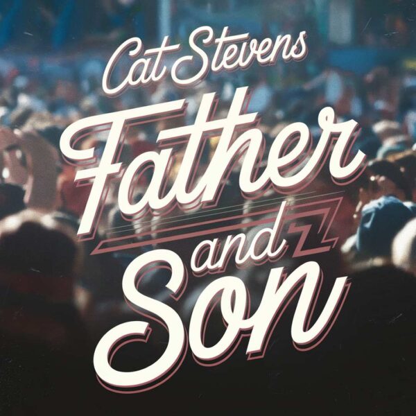 Cat Stevens - Father And Son