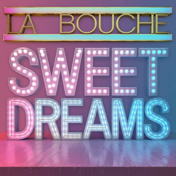 La Bouche - Sweet Dreams