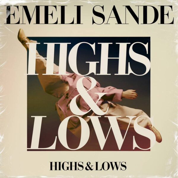 Emeli Sande - Highs & Lows