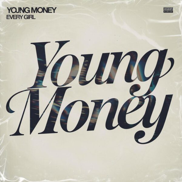 Young Money - Every Girl