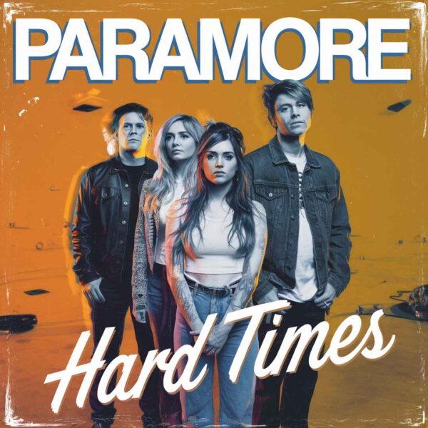 Paramore - Hard Times