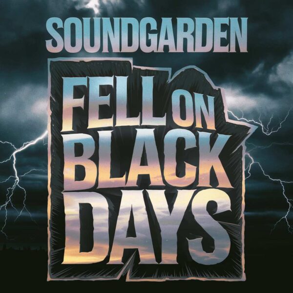 Soundgarden - Fell On Black Days