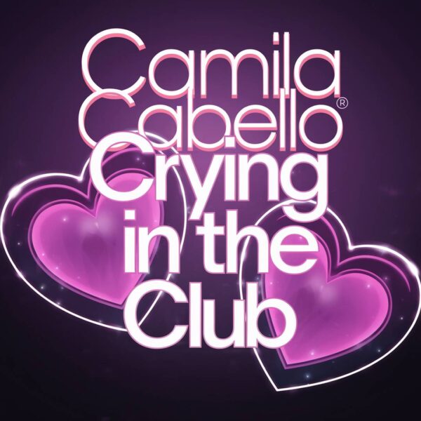 Camila Cabello - Crying in The club