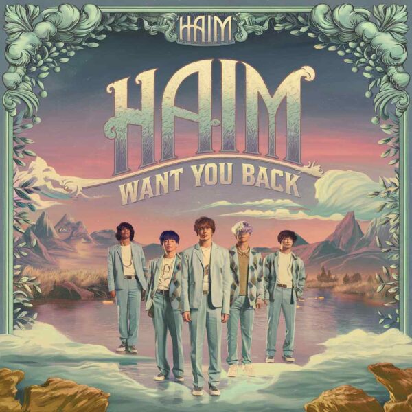 HAIM - Want You Back