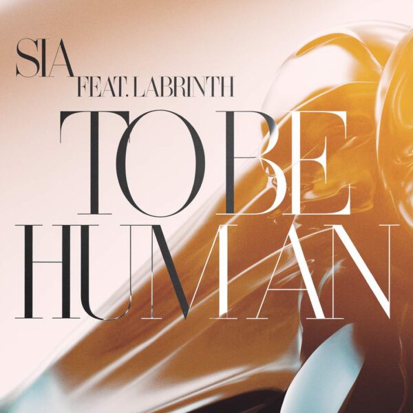 Sia - To Be Human