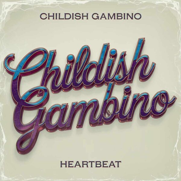Childish Gambino - Heartbeat