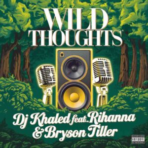 SF1118888 – DJ Khaled Feat. Rihanna & Bryson Tiller – Wild Thoughts