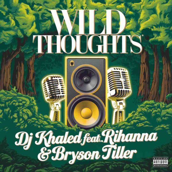 DJ Khaled - Wild Thoughts