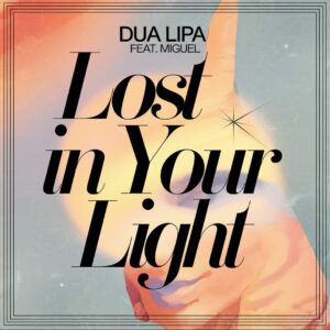 SF1118939 – Dua Lipa Feat. Miguel – Lost In Your Light