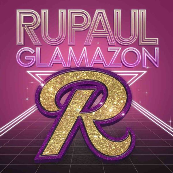 RuPaul - Glamazon