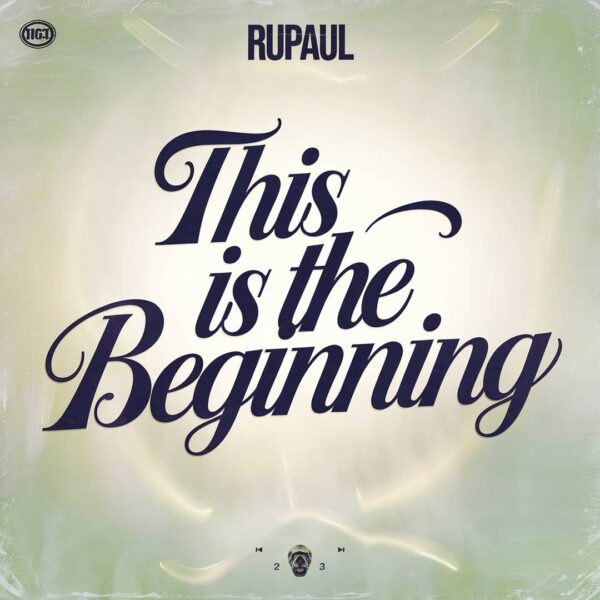 RuPaul - This Is The Beginning