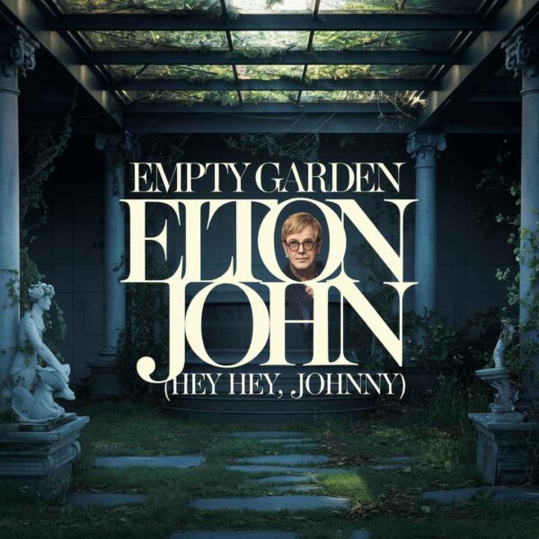 Elton John - Empty Garden (Hey Hey Johnny)