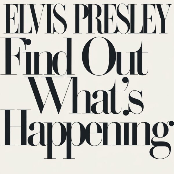Elvis Presley - Find Out What's Happening
