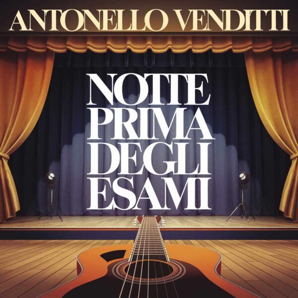 Antonello Venditti - Notte Prima Degli Esami