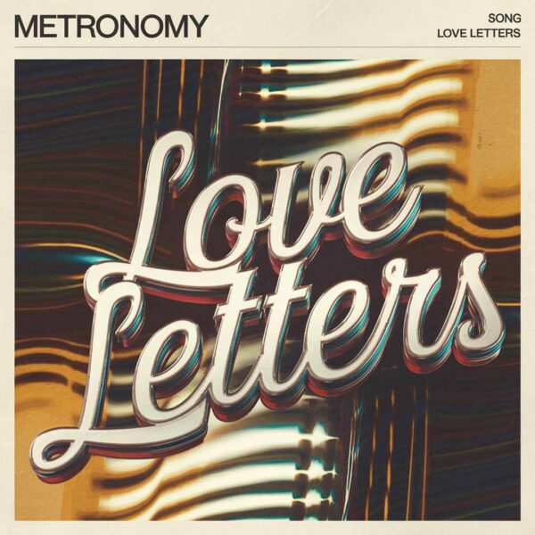 Metronomy - Love Letters
