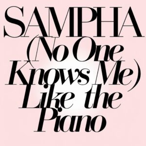 SF1119094 – Sampha – (No-One Knows Me) Like the Piano