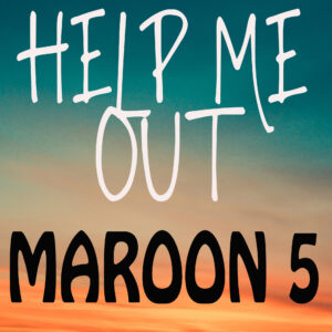 SF1119108 – Maroon 5 – Help Me Out