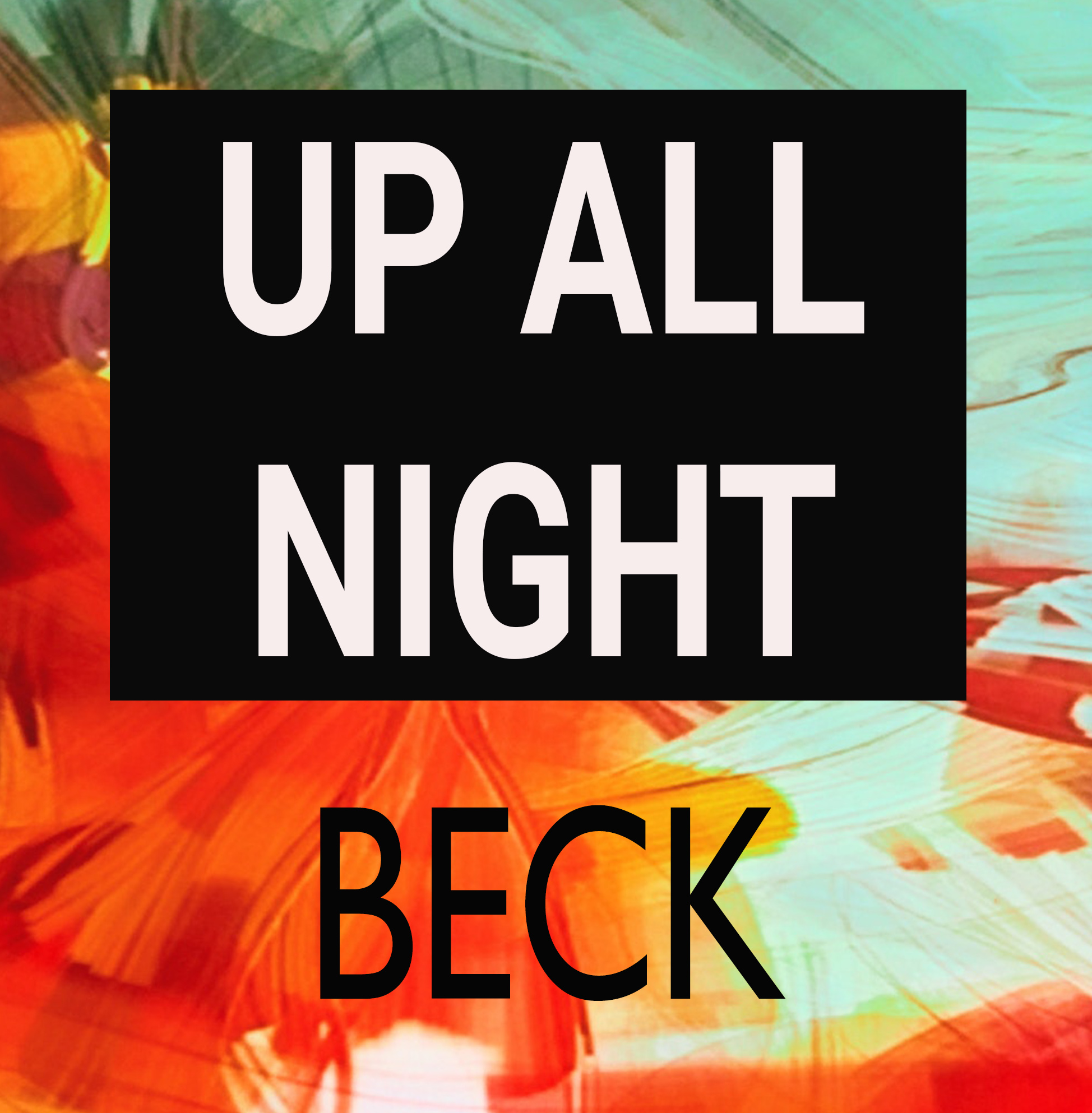 Beck - Up All Night