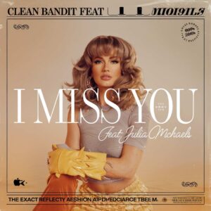 SF1119126 – Clean Bandit Feat. Julia Michaels – I Miss You