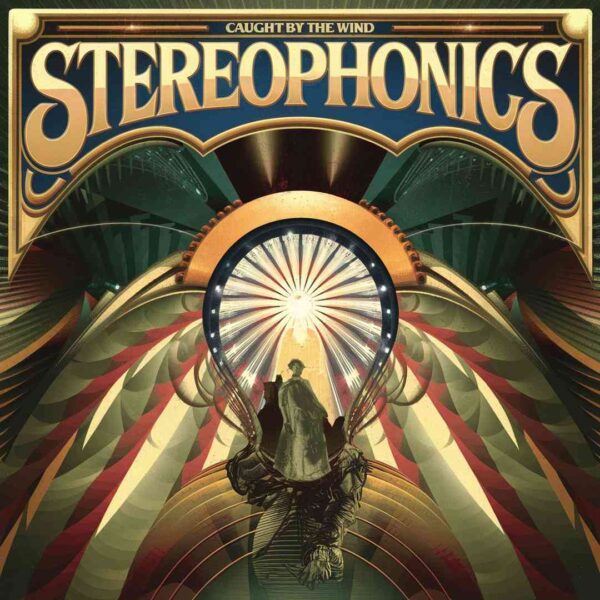 Stereophonics - Caught By The Wind