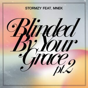 SF1119130 – Stormzy Feat. MNEK – Blinded By Your Grace, Pt.2