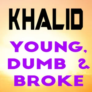 SF1119133-Khalid-Young_-Dumb-_-Broke