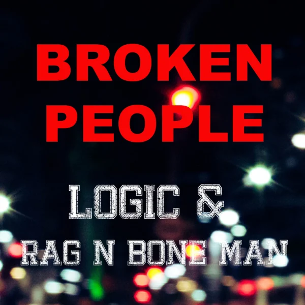 Logic - Broken People