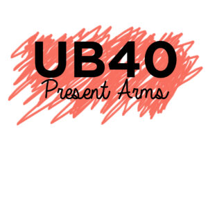 SF1119151 – UB40 – Present Arms