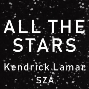 SF1119157 – Kendrick Lamar & SZA – All The Stars
