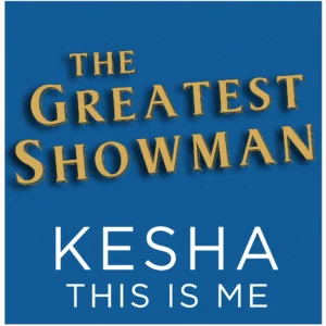 SF1119164-Kesha-This-Is-Me-_The-Greatest-Showman_