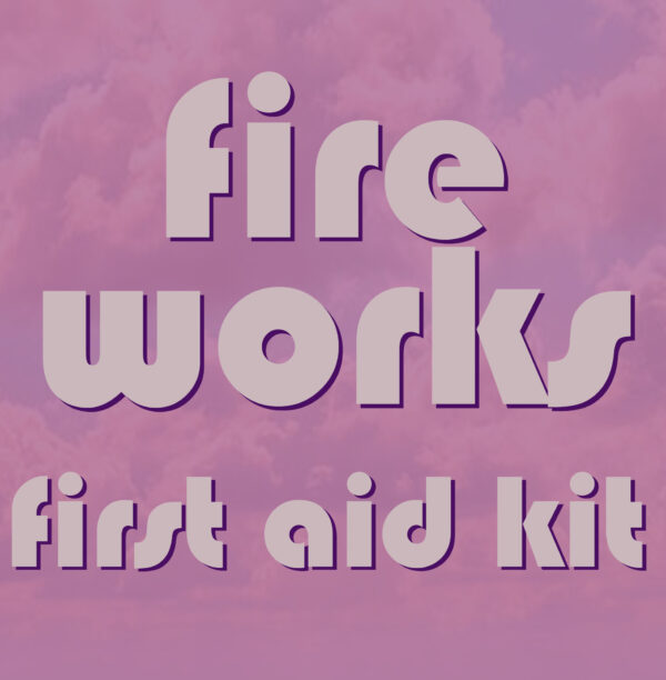 First Aid Kit - Fireworks