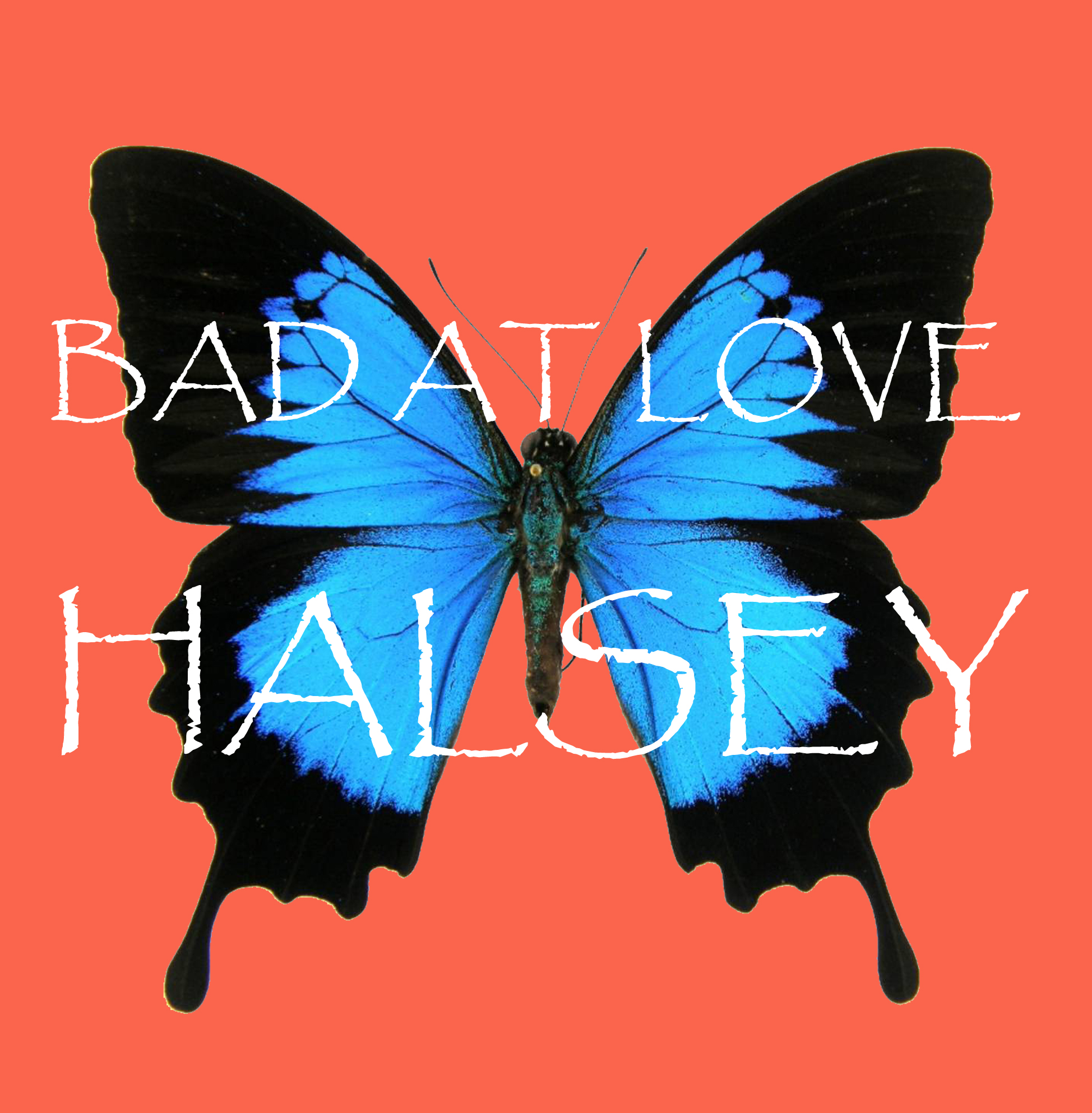 Halsey - Bad At Love
