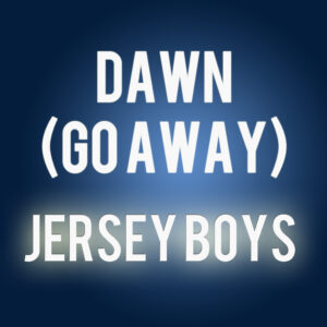 SF1119184 – Jersey Boys – Dawn (Go Away)