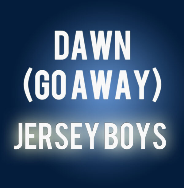 The Four Seasons - Dawn (Go Away)