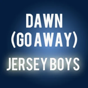 SF1119184-Jersey-Boys-Dawn-_Go-Away_