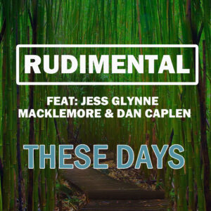SF1119187 – Rudimental Feat. Jess Glynne, Macklemore & Dan Caplen – These Days