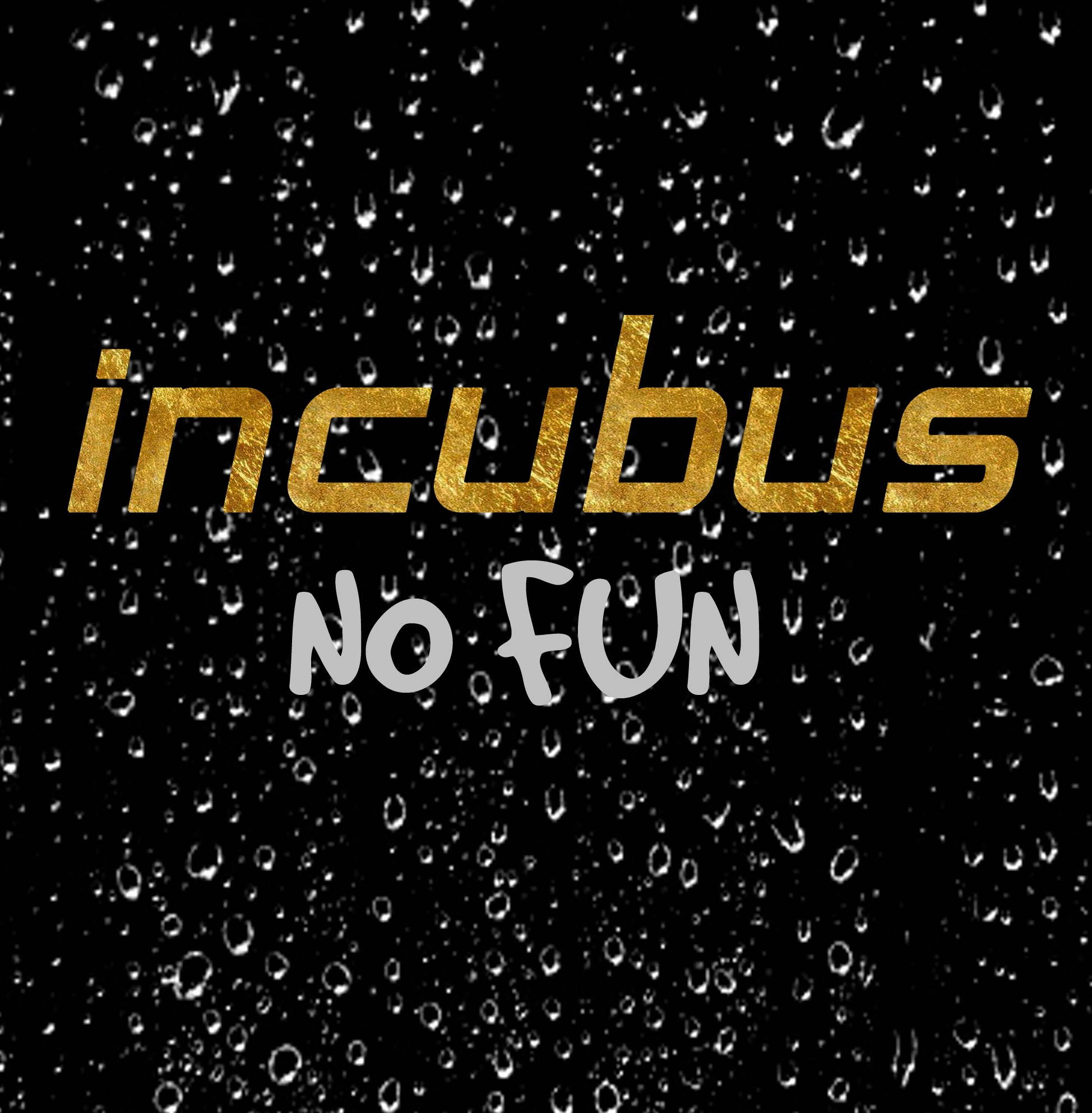 Incubus - No Fun