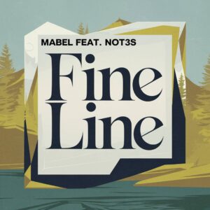 SF1119197 – Mabel Feat. Not3s – Fine Line