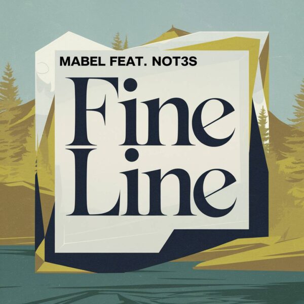 Mabel - Fine Line