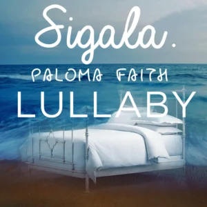 SF1119198-Sigala-Feat.-Paloma-Faith-Lullaby