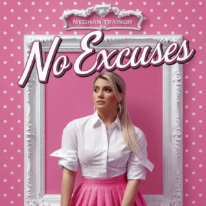 SF1119200 – Meghan Trainor – No Excuses