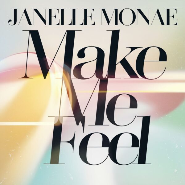 Janelle Monae - Make Me Feel