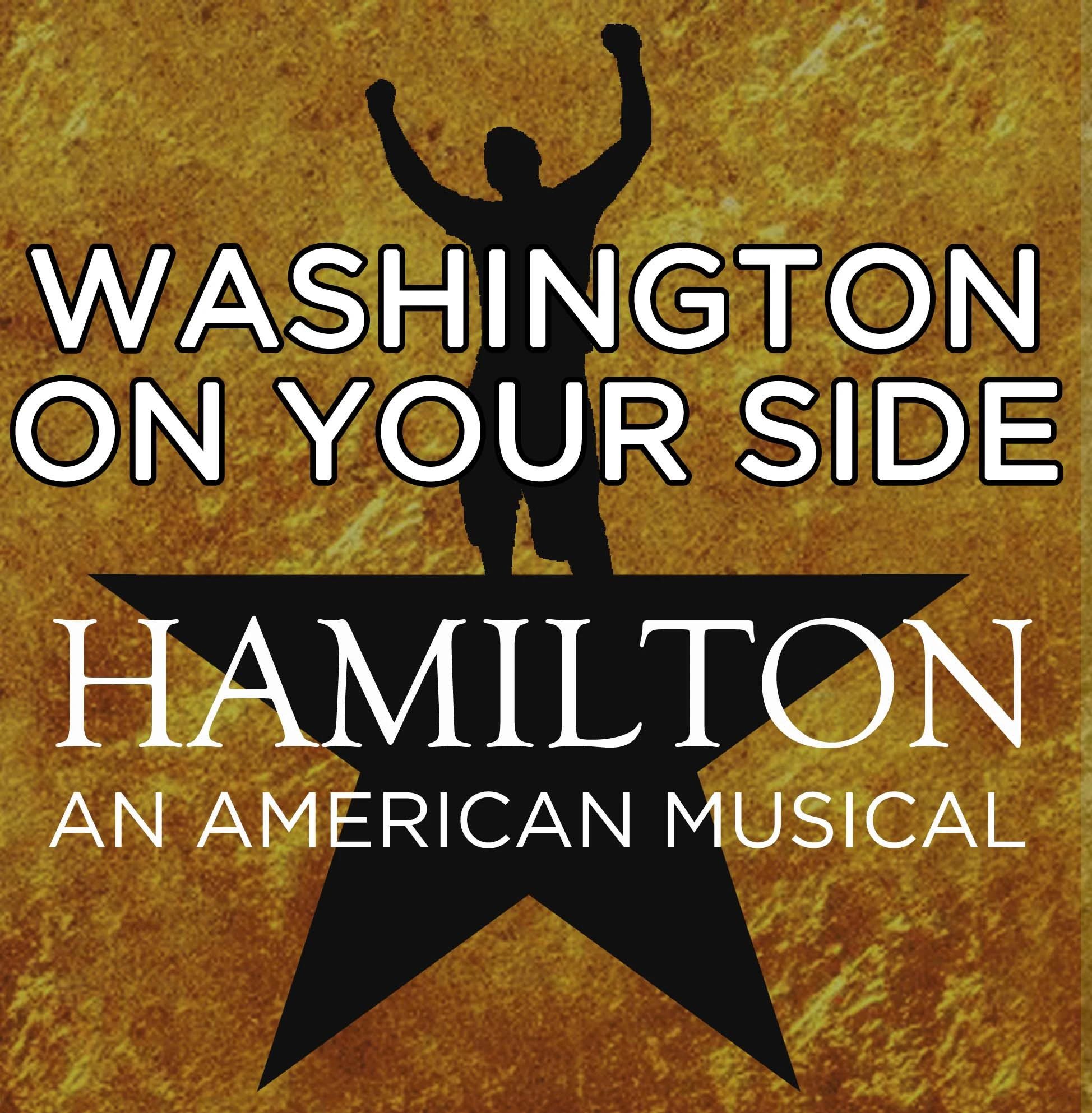 Hamilton - Washington On Your Side