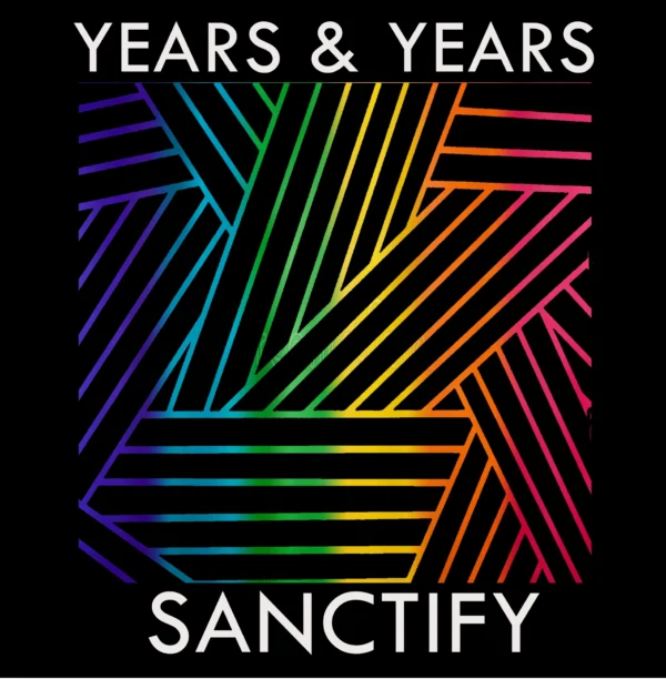 Years & Years - Sanctify